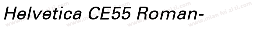 Helvetica CE55 Roman字体转换